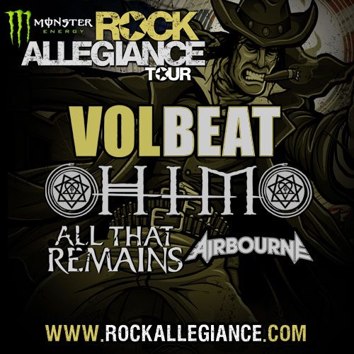 2013 Rock Allegiance Tour line-up announced – Volbeat, HIM, All That Remains, and Airbourne