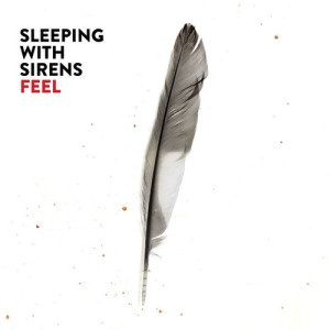 Feel_Album_Cover_by_Sleeping_With_Sirens