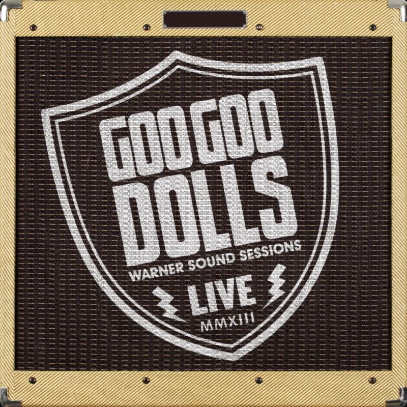 GOO GOO DOLLS RELEASE ACOUSTIC EP ‘WARNER SOUND SESSIONS’ DIGITALLY TODAY