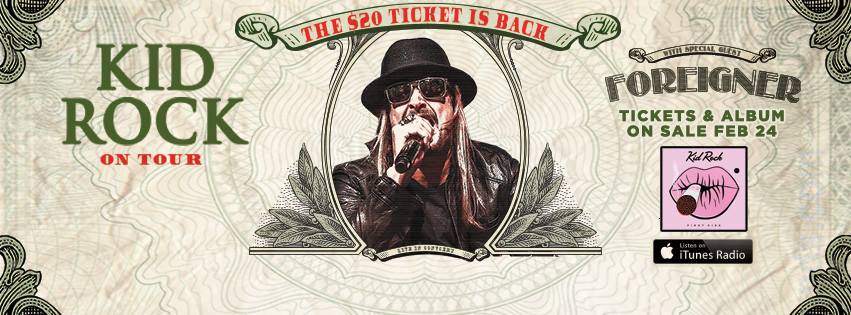KID ROCK ANNOUNCES ‘THE $20 BEST NIGHT EVER’ 2015 SUMMER TOUR with SPECIAL GUEST FOREIGNER
