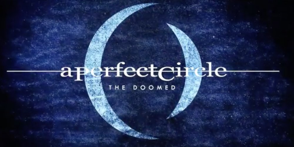 A Perfect Circle Release New Single “The Doomed”