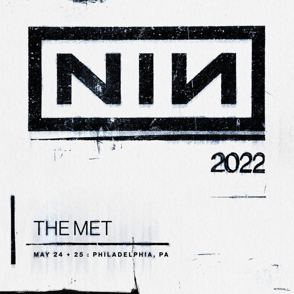 Nine Inch Nails Philadelphia The Met 2022