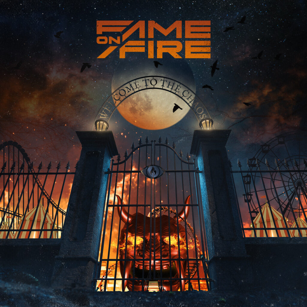 Fame on Fire Welcome to the Chaos