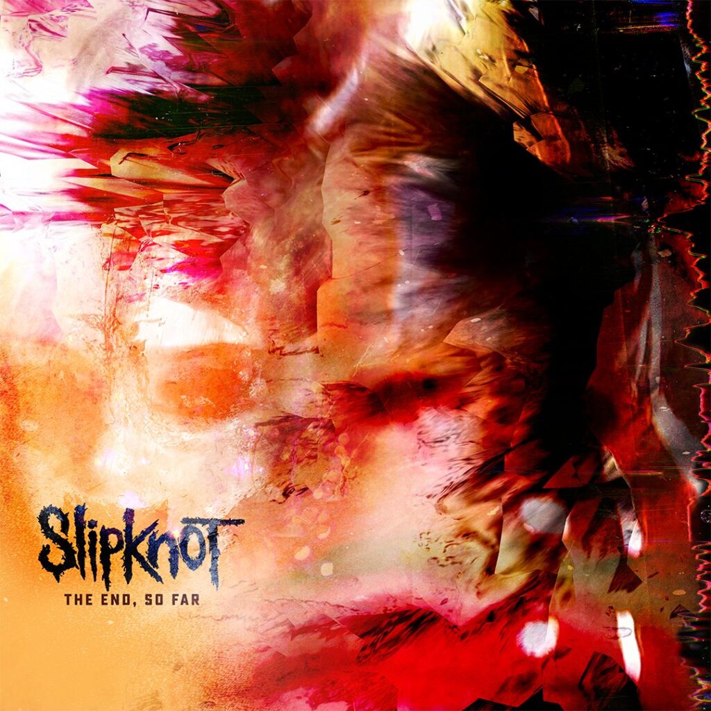 Slipknot new album the end so far