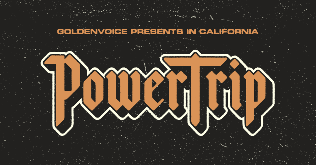 Power Trip Festival 2023 Goldenvoice